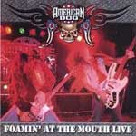 Foamin at the Mouth