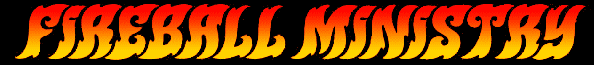 Fireball Ministry