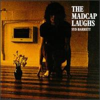 The Madcap Laughs
