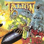 Killijng the World