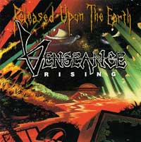 Unleashed Upon the Earth